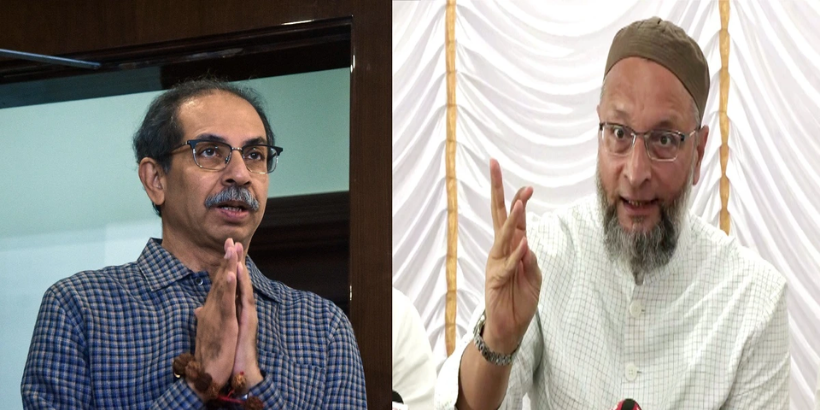 Uddhav Thackeray & Asaduddin Owaisi