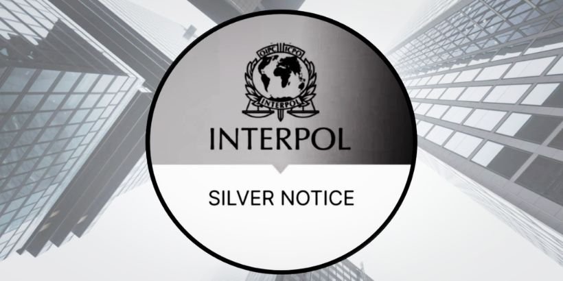 Interpol Begins Silver Notice