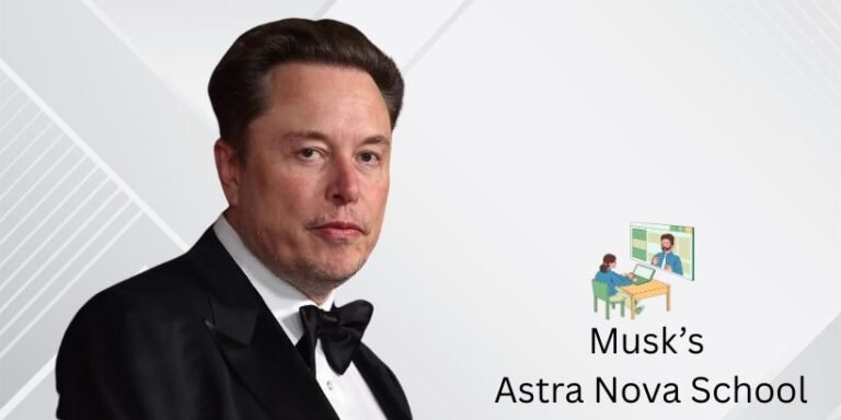 Elon Musk’s Astra Nova School